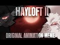 🖤【HAYLOFT II ORIGINAL ANIMATION MEME // CROWSONG // !! Flash Warning !!】🖤