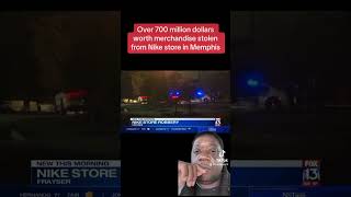 Over 700 million dollars worth merchandise stolen from Nike stores in Memphis #nikestore #robbery
