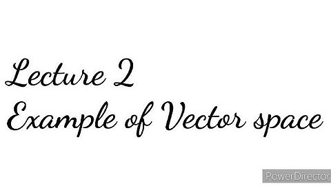 Some non trivial examples of Vectors space | VECTOR SPACE