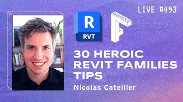 30 Tips to Develop Heroic Revit Families | BIM Pure Live #093