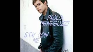 Video thumbnail of "Paolo Meneguzzi - Stai Con Me"