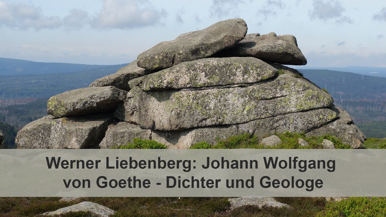  Update Johann Wolfgang von Goethe - Dichter und Geologe