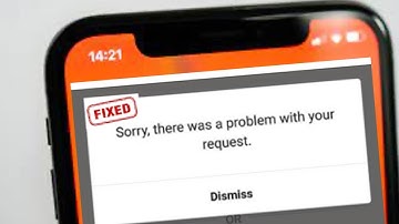 Sorry There Was A Problem With Your Request Fix
