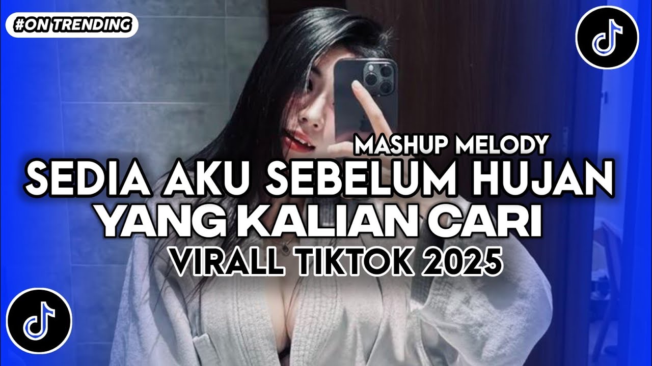 DJ SEDIA AKU SEBELUM HUJAN - YANG KALIAN CARI VIRALL TIKTOK 2025