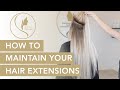 How to Properly Maintain Your Hair Extensions
