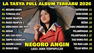 La Tasya  Negoro Angin   Album Lagu Jawa Terbaru U0026 Terpopuler 2026