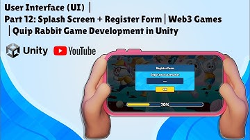User Interface | Part 12: Splash Screen + Register Form | Web3 Games | Quip Rabbit Game Dev in Unity