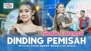 DINDING PEMISAH - GANIA LORENZA ft. OM NIRWANA | LIVE MUSIC | VERSI KOPLO