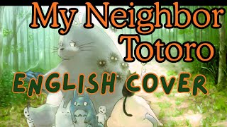 My Neighbor Totoro [English] となりのトトロ acoustic ver. - YouTube