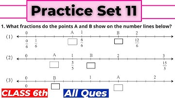 Practice Set 11 Class 6 - Operations on Fractions - Chapter 4 | Maharashtra State Board