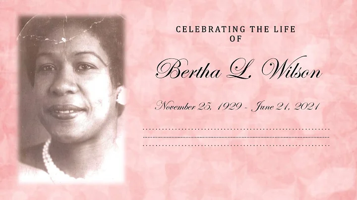 Bertha L. Wilson - Funeral Service