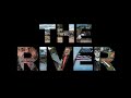 The River | Trailer | Coming to Fandor, Nov. 19