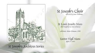 St Louis Jesuits Mass (Dufford & Schutte) - Easter Vigil 1995