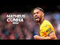 Matheus cunha is a baller this season