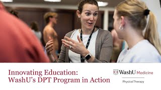 Innovating Education: WashUโs DPT Program in Action