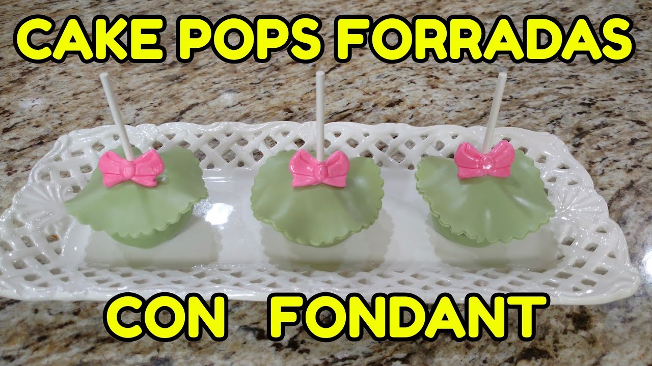 Cake Pops Forradas Con Fondant Tutorial