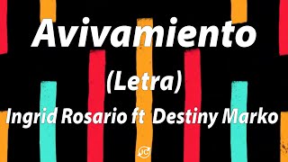 Avivamiento - Ingrid Rosario ft  Destiny Marko (Letra)