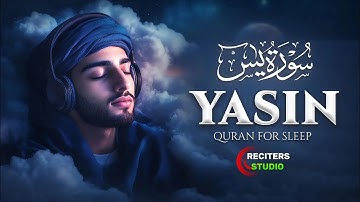 Surah Yaseen (Yasin) سورة يس | Ultimate Quran for Spiritual Calm and Deep Relaxation |#surahyaseen 