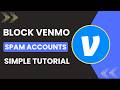 How to block Venmo spam accounts