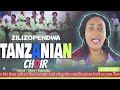 TANZANIAN CHOIR 🎵 ZILIZOPENDWA 🎶