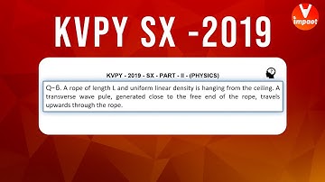 KVPY 2019 SB/SX Physics  Part II  Q 96 Ans B Waves  String Waves Prateek Garg