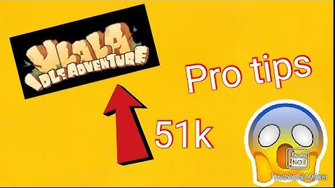 Ulala Idle Adventure|Tips & Tricks how to get fast power