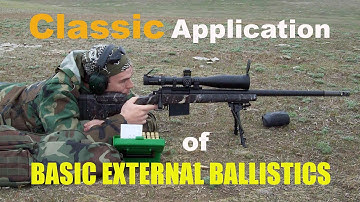 Long Range 101 Part 27 - Classic Application of Ballistics - Rex Reviews