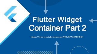 Flutter Container Widget Cheat Sheet Part 2