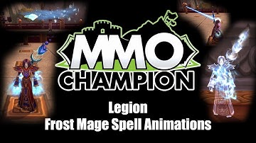 Legion - Frost Mage Spell Animations