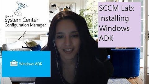 SCCM Lab: Installing Windows ADK - Part 10