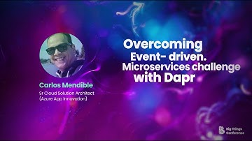 Overcoming Event-driven Microservices challenges with Dapr by Carlos Mendible