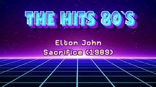 Elton John - Sacrifice [1989] (High Quality)
