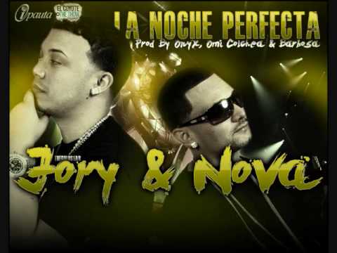 La Noche Perfecta - Nova Y Jory (Original)