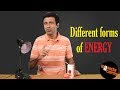 Different Forms Of Energy | Physics