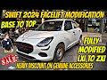 💥✅Swift facelift 2024 Modified ✅ Swift Facelift Base to top Modification with genuine Accessories ✅💥