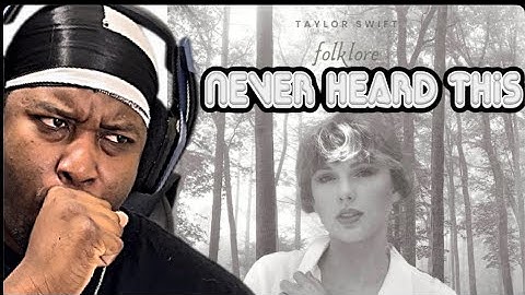Did Taylor Swift Make Me A Fan? (First Time Hearing Folklore)