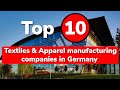 Top 10 textiles  apparel manufacturing companies in germany 2023  made in germany