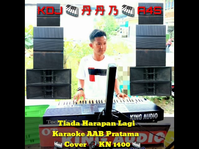 Tiada Harapan Lagi Karaoke AAB Pratama  🎹 Cover 🎧 KN 1400 🎹 class=