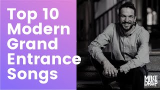 Top 10 Modern Grand Entrance Songs - 2024