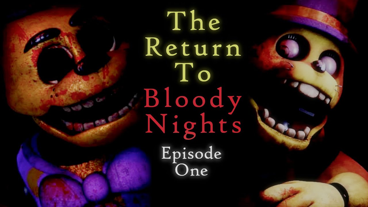 WILL THEY TURN OUR NIGHTS BLOODY?? (The Return To Bloody Nights Part 1)