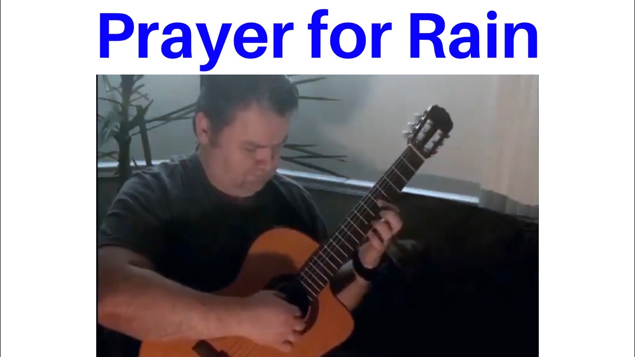 Prayer For Rain classical guitar
