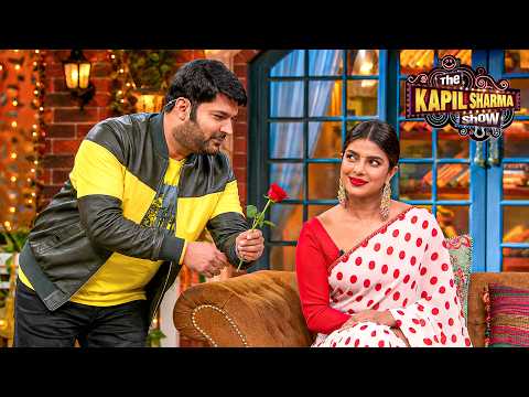 Kapil Sharma को हुआ Priyanka Chopra से गहरा प्यार | The Kapil Sharma Show S2 | New Episode 2026