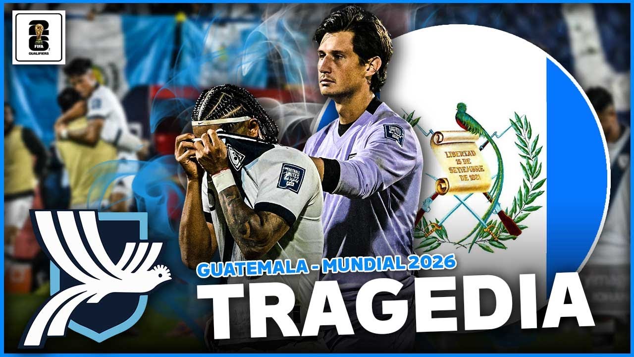 EL TREBOLAZO | GUATEMALA tenía TODO PARA CLASIFICAR al MUNDIAL 2026 | Era GANAR 2 PARTIDOS