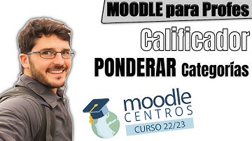 Cómo PONDERAR en Moodle ✅ Tutorial FÁCIL para poner ponderaciones en el Calificador
