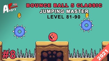 🔴Bounce Ball 5 Classic : Jumping Master (Pixel Ball) - Gameplay #8 Level 81-90 (Android)