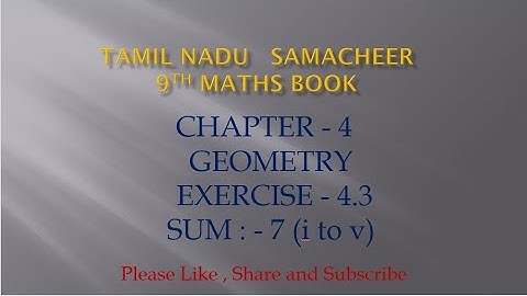 TN 9th maths|Chapter 4|Geometry|Exercise 4.3|Sum : - 7(i to v)|@JMDMmathschannel