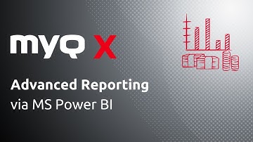 Webinar - MyQ X Advanced Reporting via MS Power BI