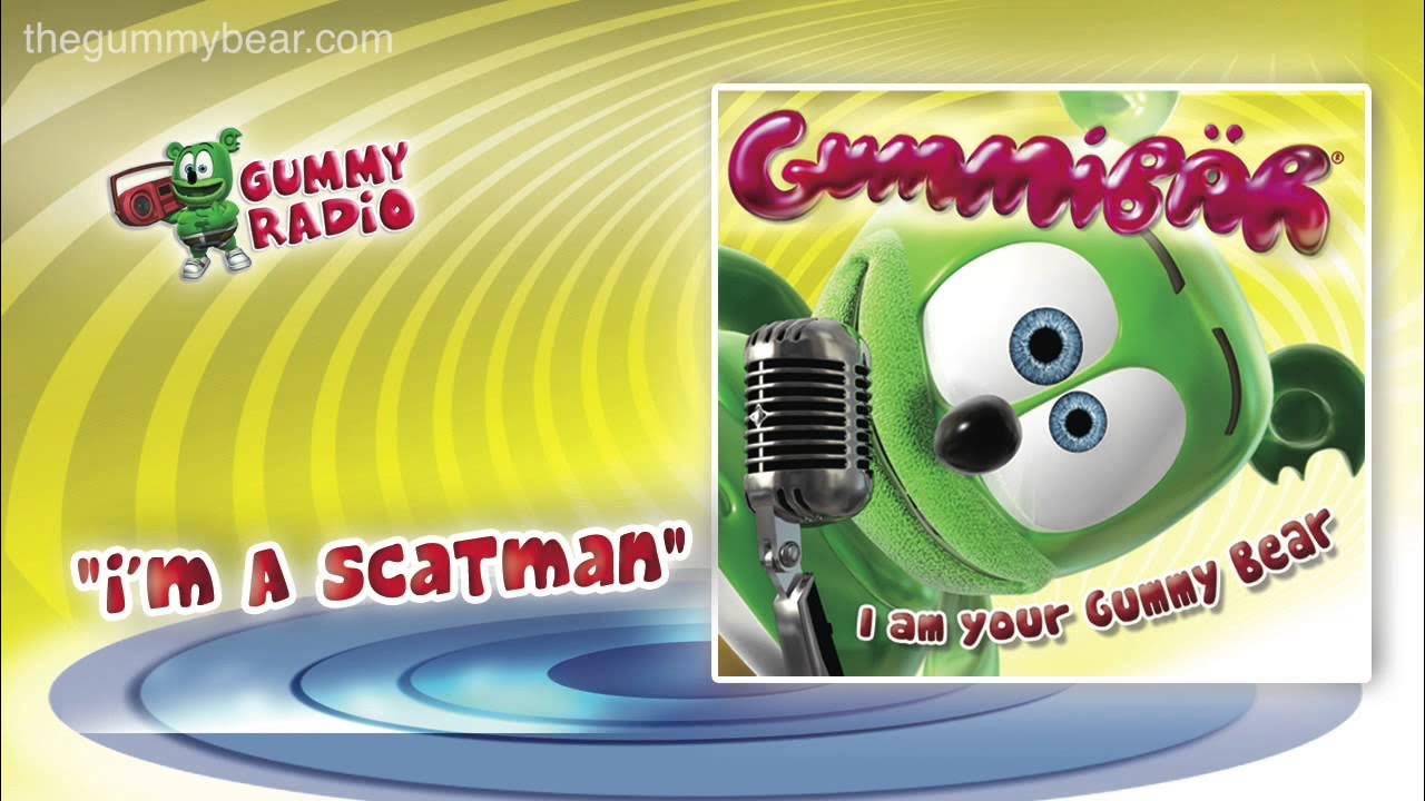 gummy bear im a scatman｜TikTok Search