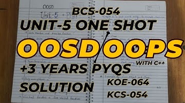 OOSD One Shot | Unit 5 | BCS054 | OOSD PYQS | Aktu Exams | OOPS imp topic | OOSD With C++