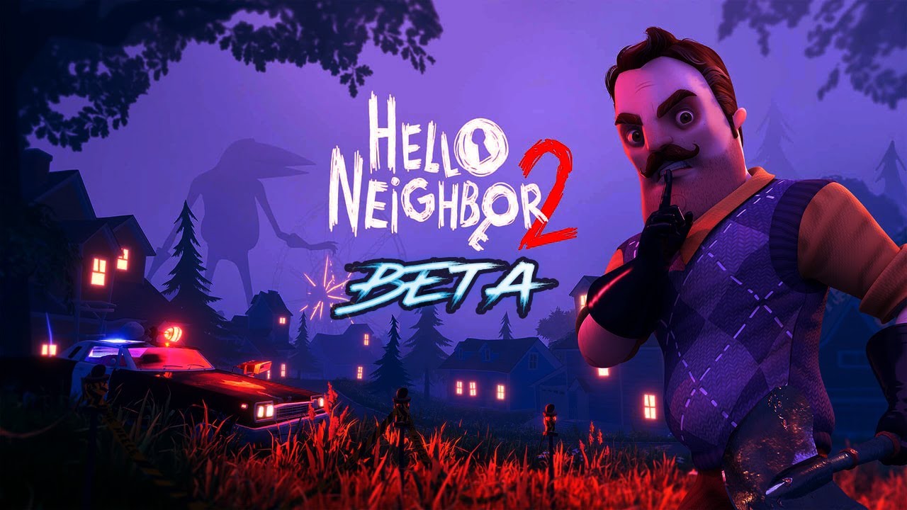 Новый hello neighbour. Хелло нейбор 2 бета. Привет сосед бета. Привет сосед 2. Привет сосед Beta 3.